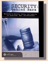 Security Behind Bars training manual is an industry leading guide to security improvements and liability reductions for establishments that serve alcoholic beverages